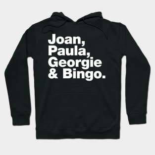 Joan, Paula, Georgie & Bingo. Hoodie